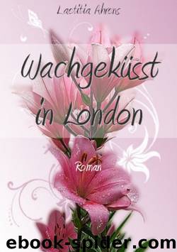 Wachgekuesst in London by Laetitia Ahrens