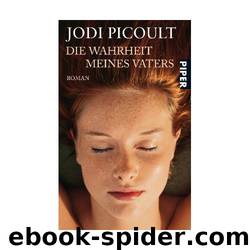 Wahrheit Meines Vaters, Die: Roman by Jodi Picoult