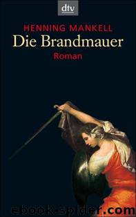 Wallander 08 - Die Brandmauer by Henning Mankell