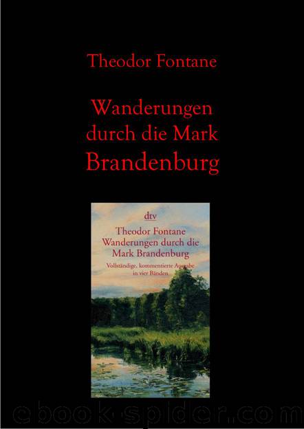 Wanderungen durch die Mark Brandenburg by Theodor Fontane