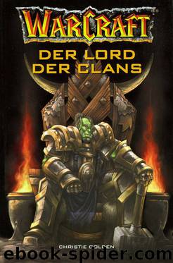 Warcraft - 2 - Der Lord der Clans by Christie Golden