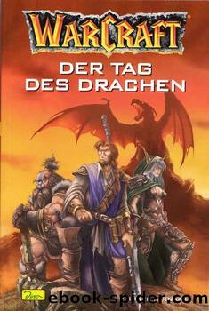 Warcraft 1 - Der Tag des Drachen by Richard A. Knaak