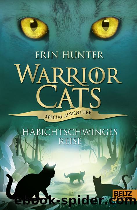 Warrior Cats - Special Adventure. Habichtschwinges Reise by Erin Hunter