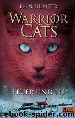 Warrior Cats 2. Feuer und Eis by Erin Hunter