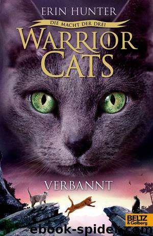 Warrior Cats 33 Macht der drei. Verbannt by Hunter E