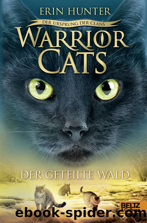 Warrior Cats 5-5 - Der geteilte Wald by Hunter Erin