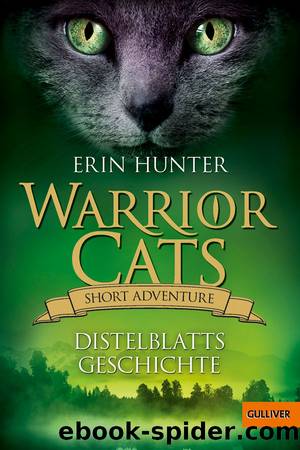 Warrior Cats Short 02 - Distelblatts Geschichte by Hunter Erin