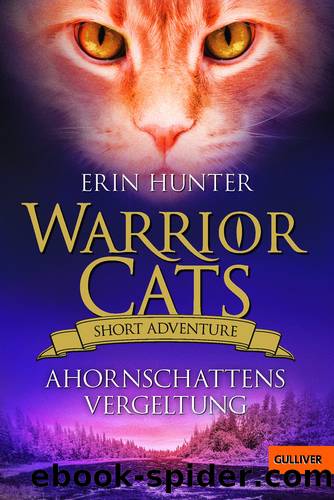 Warrior Cats Short 05 - Ahornschattens Vergeltung by Hunter Erin