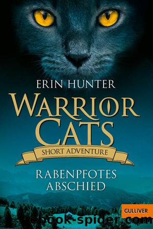 Warrior Cats Short 10 - Rabenpfotes Abschied by Hunter Erin