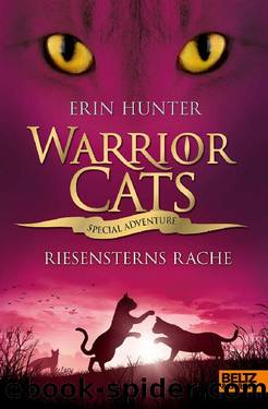 Warrior Cats Special 06 - Riesensterns Rache by Hunter Erin