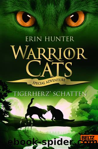 Warrior Cats Special 10 - Tigerherz' Schatten by Hunter Erin