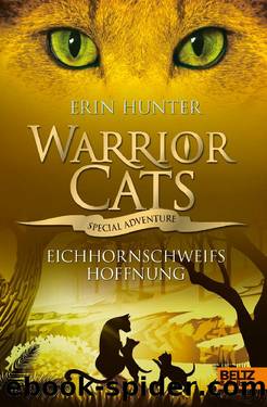 Warrior Cats Special 12 - Eichhornschweifs Hoffnung by Hunter Erin