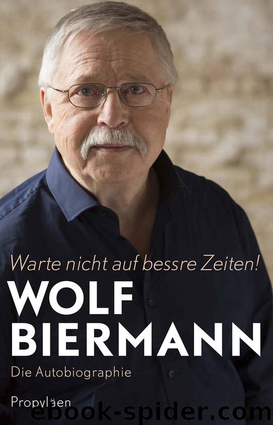 Warte nicht auf bessre Zeiten! by Wolf Biermann