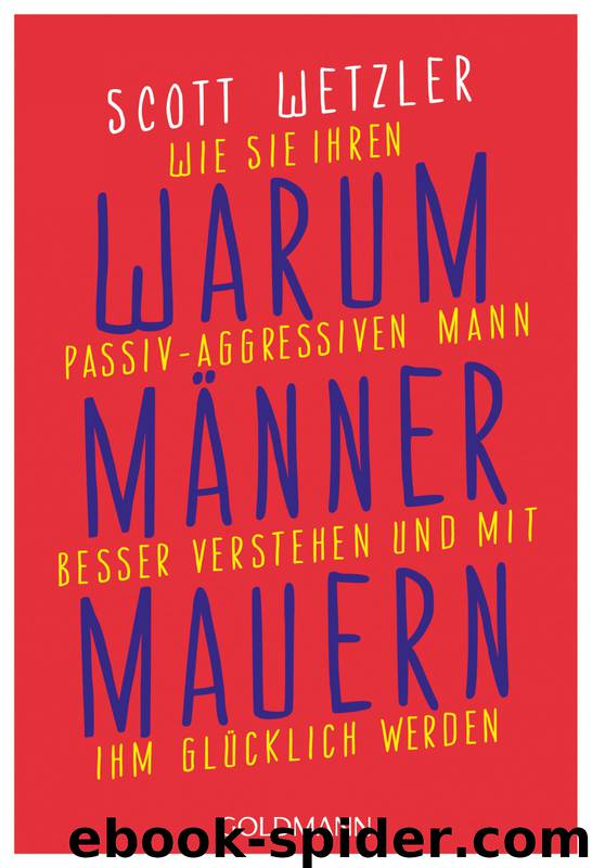 Warum Maenner mauern by Wetzler Scott