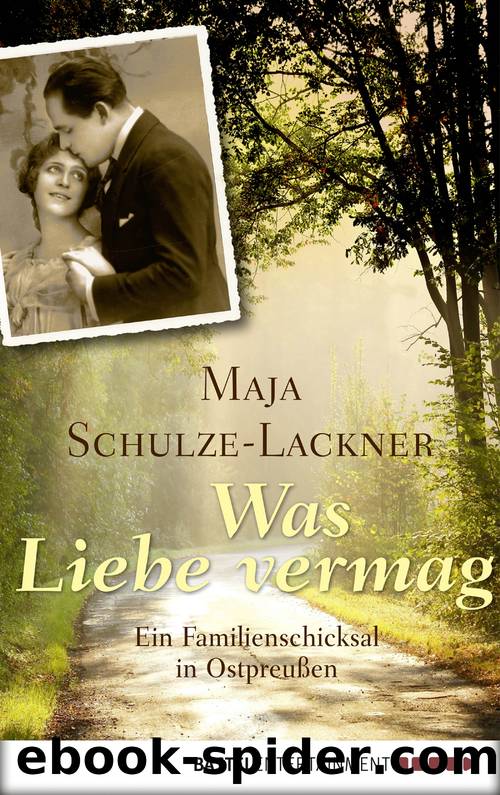 Was Liebe vermag by Maja Schulze-Lackner