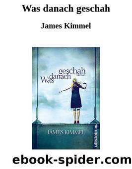 Was danach geschah by James Kimmel