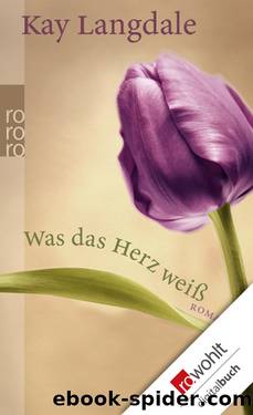 Was das Herz weiß by Langdale Kay