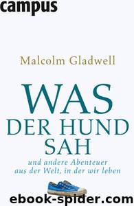 Was der Hund sah by Gladwell Malcolm