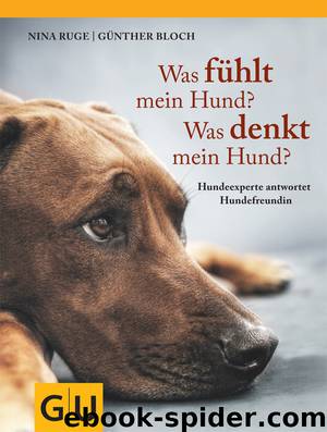 Was fühlt mein Hund, Was denkt mein Hund by Nina Ruge & Guenther Bloch