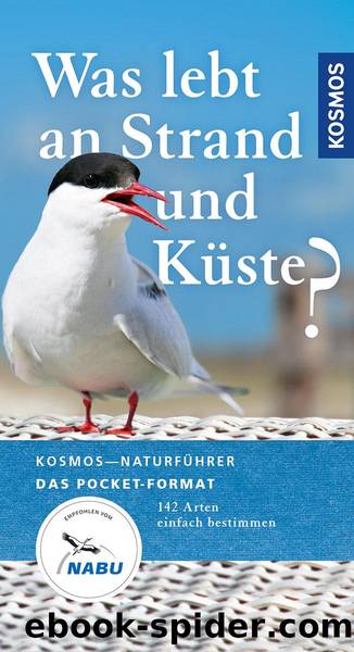 Was lebt an Strand und Küste?: 142 Arten einfach bestimmen (Kosmos-Naturführer Basics) by Ute Wilhelmsen