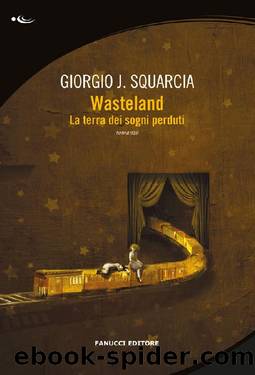 Wasteland by Giorgio J. Squarcia