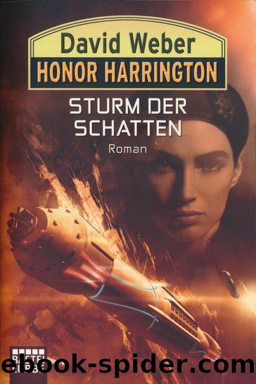 Weber, David - Honor Harrington - Sturm der Schatten by David Weber