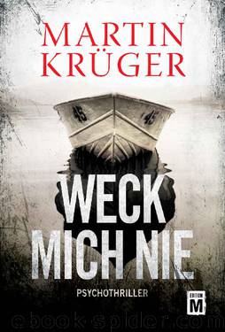 Weck mich nie (German Edition) by Martin Krüger