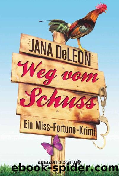 Weg vom Schuss by Jana DeLeon