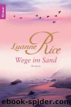 Wege im Sand by Rice Luanne