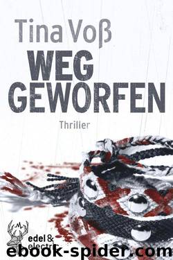 Weggeworfen by Tina Voß