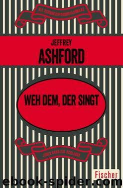 Weh dem, der singt by Jeffrey Ashford