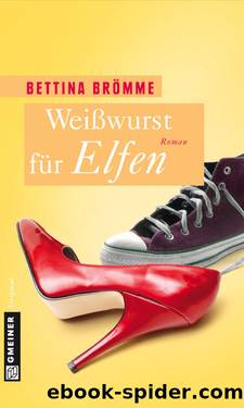 Weißwurst für Elfen by Bettina Brömme