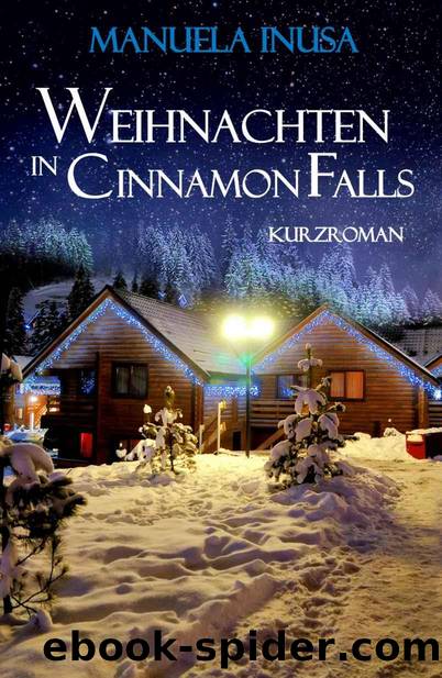 Weihnachten in Cinnamon Falls (German Edition) by Manuela Inusa