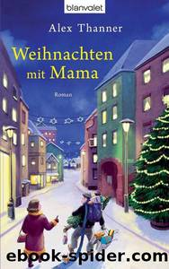 Weihnachten mit Mama by Alex Thanner