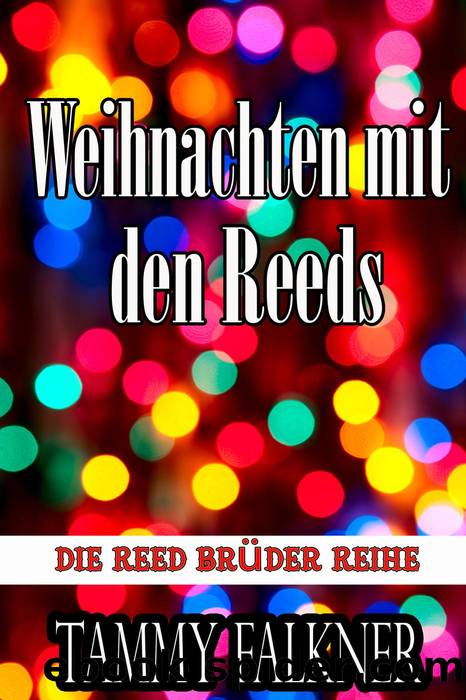 Weihnachten mit den Reeds by Tammy Falkner