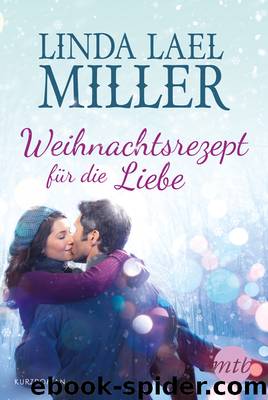 Weihnachtsrezept für die Liebe by Linda Lael Miller