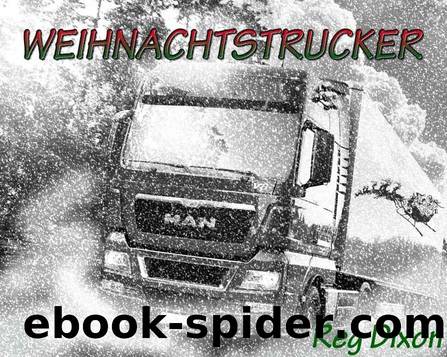 Weihnachtstrucker by Dixon Reg