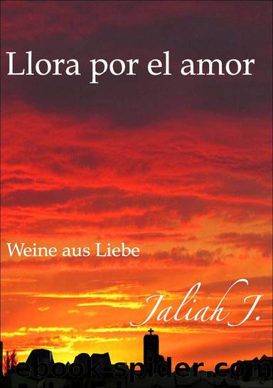 Weine aus Liebe by Jaliah J