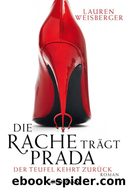 Weisberger, Lauren - Prada 02 by Die Rache traegt Prada. Der Teufel kehrt zurueck