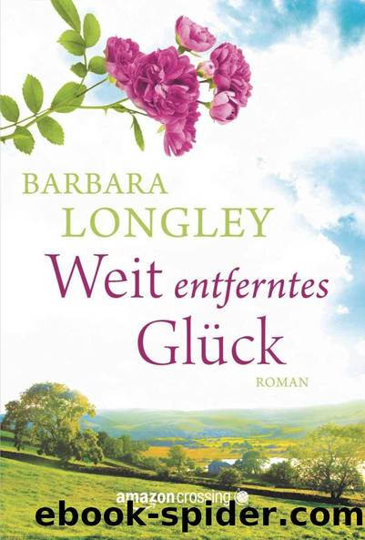 Weit entferntes Glueck by Barbara Longley