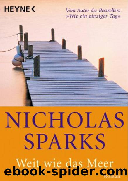 Weit wie das Meer by Nicholas Sparks