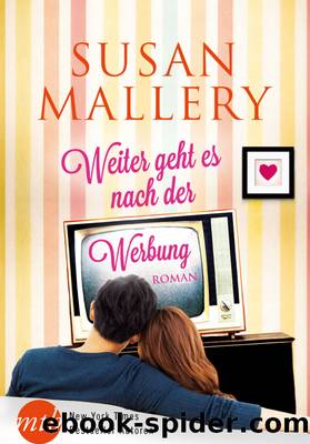 Weiter geht es nach der Werbung by Susan Mallery