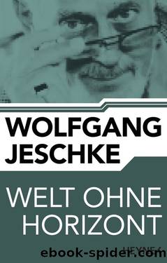 Welt ohne Horizont by Jeschke Wolfgang