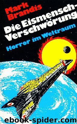 Weltraumpartisanen 30: Die Eismensch-Verschwörung by Brandis Mark