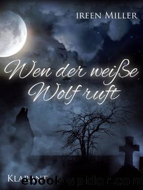 Wen der weiße Wolf ruft by Ireen Miller