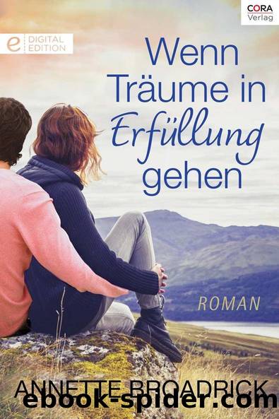 Wenn Traeume in Erfuellung gehen by Annette Broadrick