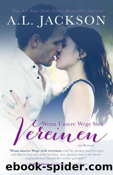 Wenn Unsere Wege Sich Vereinen (German Edition) by A.L. Jackson