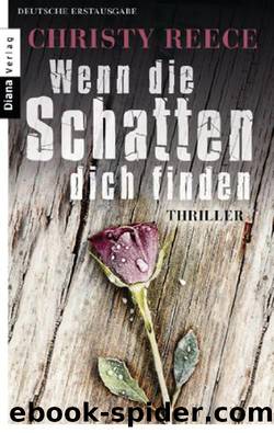 Wenn die Schatten dich finden by Christy Reece