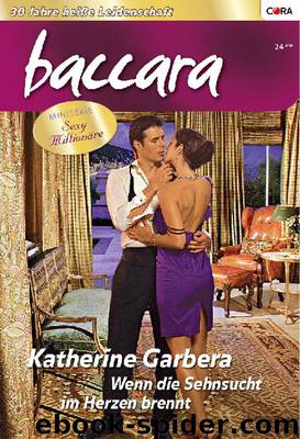 Wenn die Sehnsucht im Herzen brennt (German Edition) by Garbera Katherine