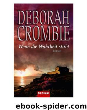 Wenn die Wahrheit stirbt by Deborah Crombie